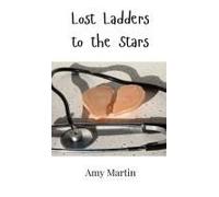 Lost Ladders To The Stars