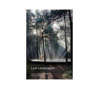 Lost Landscapes: Lola Landscape Architects