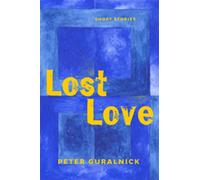 Lost Love - Peter Guralnick - David R. Godine, Publisher - ebook (ePub) - Livre