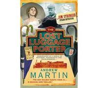 Lost Luggage Porter Martin, Andrew (Auteur)
