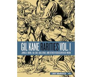 Lost Marvels No. 4: Gil Kane Rarities Vol. 1: Jungle Book, Ka-Zar, Gullivar and Other Rediscovered Work