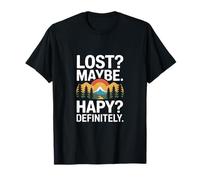 Lost Maybe Happy Definitely Randonnée Trek T-Shirt