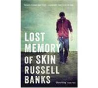 Lost Memory of Skin - Russell Banks - Clerkenwell Press - Poche - Roman