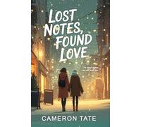 Lost Notes, Found Love: Cozy Christmas Neighbors-to-Lovers Second Chances Sapphic Romance