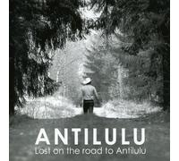 Lost on The Road to Antilulu [Import]