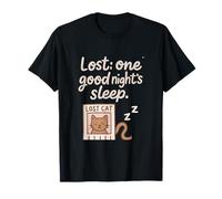 Lost One Good Night's Sleep Funny Mom T-Shirt