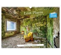 Lost Places - abandonnés et oubliés, Version française (Calendrier mural 2026 DIN A3 portrait), Calendrier CALVENDO mensuel