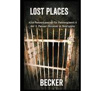 Lost Places I Alte Panzerkaserne für Panzerregiment 6 der 3. Panzer-Division in Neuruppin: Ein Ziel für Urban Explorer und die Schatten illegaler Aktivitäten