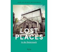 Lost Places in der Steiermark