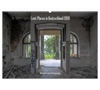 Lost Places in Deutschland 2026 (Wandkalender 2026 DIN A2 quer), CALVENDO Monatskalender: verlassene Gebäude in Deutschland