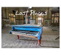 Lost Places - La beauté de la décadence, Version française (Calendrier mural 2026 DIN A3 portrait), Calendrier CALVENDO mensuel