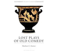 Lost Plays of Old Comedy