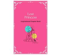 Lost Princess: Inspirational Chapter Book