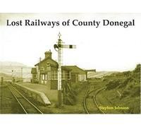 Lost Railways Of County Donegal