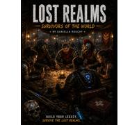 LOST REALMS: SURVIVORS OF THE WORLD