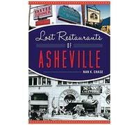 Lost Restaurants Of Asheville