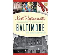Lost Restaurants Of Baltimore