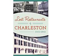 Lost Restaurants Of Charleston