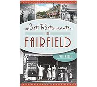 Lost Restaurants Of Fairfield