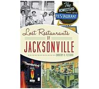 Lost Restaurants Of Jacksonville