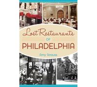 Lost Restaurants Of Philadelphia