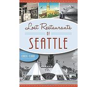 Lost Restaurants Of Seattle