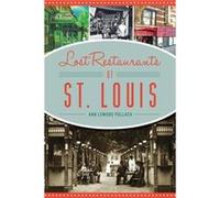 Lost Restaurants of St. Louis by Ann Lemons Pollack Ann Lemons Pollack (Auteur)