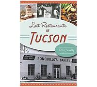 Lost Restaurants Of Tucson