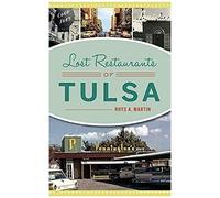 Lost Restaurants Of Tulsa