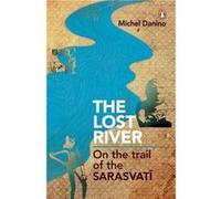 Lost River - Michel Danino - Penguin Random House India - Livre en Anglais - Paperback Michel DaninoMichel Danino (Auteur)