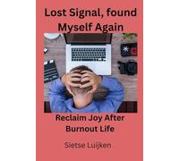 Lost Signal, found Myself Again: Reclaim Joy After Burnout Life