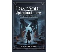 Lost Soul Aside Spielanleitung: Meistere jede Schlacht, lüfte jedes Geheimnis und erobere das Zerschmetterte Reich