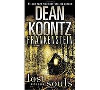 Lost Souls (Frankenstein (Paperback)) Koontz, Dean (Auteur)