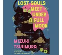 Lost Souls Meet Under a Full Moon