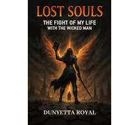 Lost Souls, The Fight Of My Life With The Wicked Man