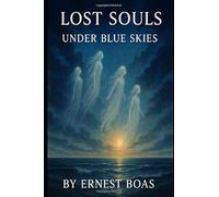 Lost Souls: Under Blue Skies