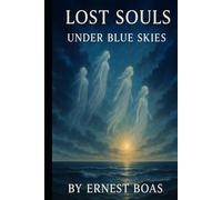 Lost Souls: Under Blue Skies