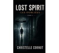 Lost Spirit II: Les oubliées