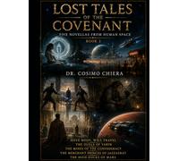 Lost Tales of the Covenant: Five Novellas from Human Space Book 2