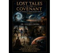 Lost Tales of the Covenant: Five Novellas from Human Space Book 2