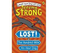 lost! the hundredition-mile-an-hour dog Strong, Jeremy (Auteur)