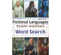 Lost Tongues & Secret Scripts: 55 Legendary Fictional Languages Word Search Exploration: 21 Words Each from Klingon to Wakandan - Your New Brainy ... Worlds, For Nerds Who Love a Good Puzzle