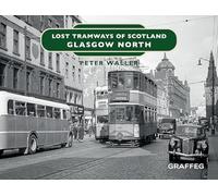 Lost Tramways of Scotland: Glasgow North