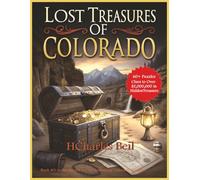 Lost Treasures of Colorado: A Treasure Hunting Puzzle Adventure