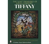 Lost Treasures Of Louis Comfort Tiffany