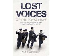 Lost Voices of the Royal Navy Arthur, Max (Auteur)