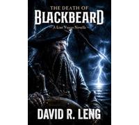 Lost Voices: The Death of Blackbeard