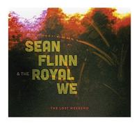 Sean Flinn & The Royal We – Lost Weekend – CD – Importé – Burnside