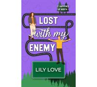 Lost With My Enemy It Happened Up North, #11 - Lily Love - DelaJea Press, Inc - ebook (ePub) - Livre