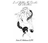 Lost Within The Garden Of Heathens